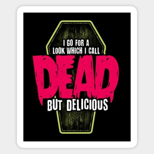 Dead but delicious Sticker